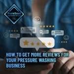 How-to-Get-More-Reviews-for-Your-Pressure-Washing-Business