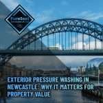 Exterior-Pressure-Washing-in-Newcastle-Why-It-Matters-for-Property-Value