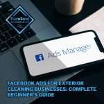 Facebook-Ads-for-Exterior-Cleaning-Businesses-Complete-Beginners-Guide