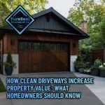 How-Clean-Driveways-Increase-Property-Value