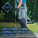 How-Exterior-Cleaning-Chemical-Systems-Help-You-Scale-Safely
