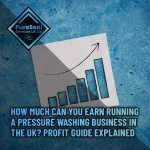 How-Much-Can-You-Earn-Running-a-Pressure-Washing-Business-in-the-UK-Profit-Guide-Explained