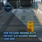 How-Pressure-Washing-Helps-Prevent-Slip-Hazards-Around-Your-Home