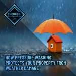 How-Pressure-Washing-Protects-Your-Property-From-Weather-Damage