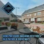 How-Pressure-Washing-Restores-Old-Patios-and-Driveways
