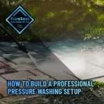 How-to-Build-a-Professional-Pressure-Washing-Setup