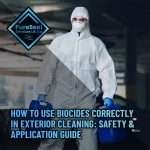 How-to-Use-Biocides-Correctly-in-Exterior-Cleaning-Safety-&-Application-Guide