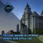 Pressure-Washing-in-Liverpool-Improve-Kerb-Appeal-Fast