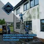 Render-Cleaning-Explained-Everything-Contractors-Should-Know