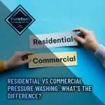 Residential-vs-Commercial-Pressure-Washing