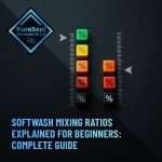 Softwash-Mixing-Ratios-Explained-for-Beginners-Complete-Guide