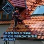 The-Best-Roof-Cleaning-Methods-for-UK-Contractors-Explained