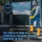 The-Complete-Guide-to-Commercial-Pressure-Washing-Equipment-in-2026