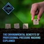 The-Environmental-Benefits-of-Professional-Pressure-Washing-Explained