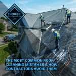 The-Most-Common-Roof-Cleaning-Mistakes-and-How-Contractors-Avoid-Them