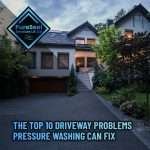 The-Top-10-Driveway-Problems-Pressure-Washing-Can-Fix