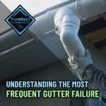 Understanding-the-Most-Frequent-Gutter-Failure