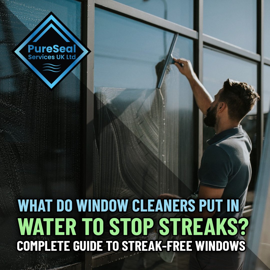 What-Do-Window-Cleaners-Put-in-Water-to-Stop-Streaks-Complete-Guide-to-Streak-Free-Windows