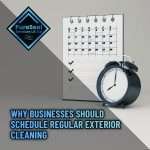 Why-Businesses-Should-Schedule-Regular-Exterior-Cleaning