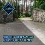 Why-Dirty-Driveways-Can-Become-a-Safety-Hazard
