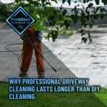 Why-Professional-Driveway-Cleaning-Lasts-Longer-Than-DIY-Cleaning